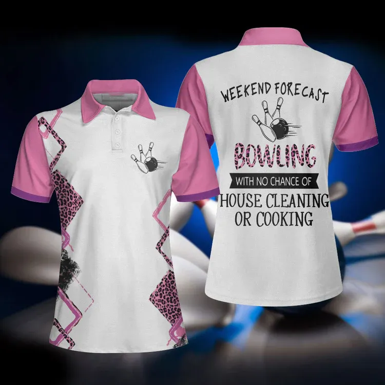 Bowling With No Chance Of House Cleaning Or Cooking - Bowling Short Sleeve Women Polo Shirt Coolspod