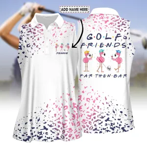 Personalized Name Golf Friends Par Then Bar Leopard Flamingo Women Polo Shirt