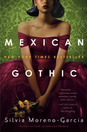 Silvia Moreno-Garcia - Mexican Gothic